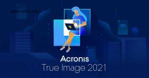 Acronis True Image Full Crack