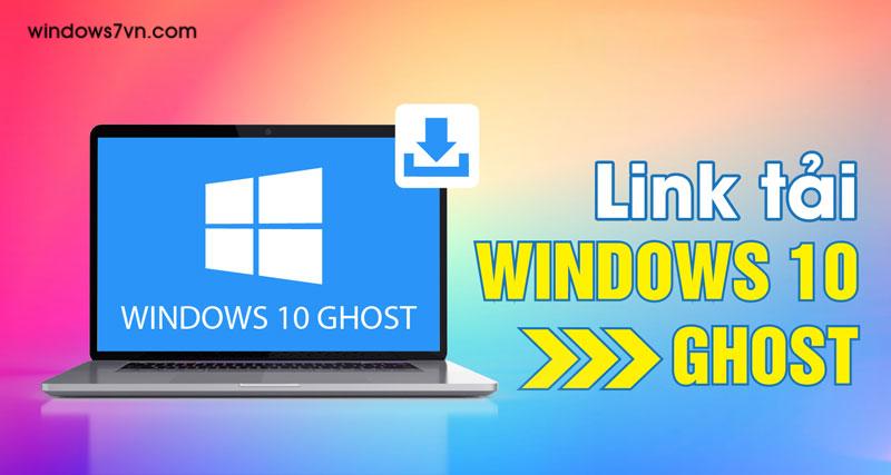 tải ghost win 10 64bit